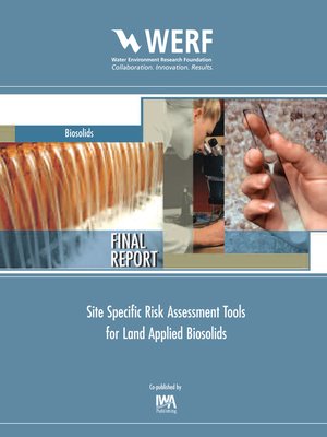 cover image of Site Specific Risk Assessment Tools for Land Applied Biosolids